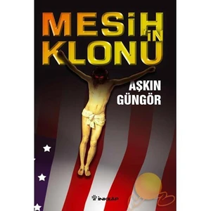 Mesih'İn Klonu  - Aşkın Güngör