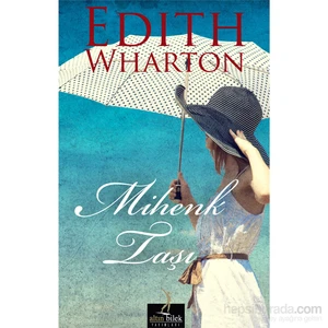 Mihenk Taşı - Edith Wharton