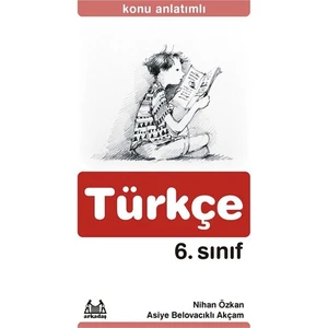 6. Sınıf Türkçe Konu Anlatımlı Yardımcı Ders Kitabı - Nihan Özkan