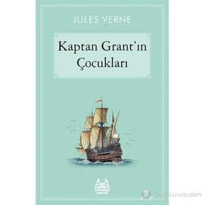 Kaptan Grant’ın Çocukları - Jules Verne