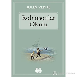 Robinsonlar Okulu - Jules Verne