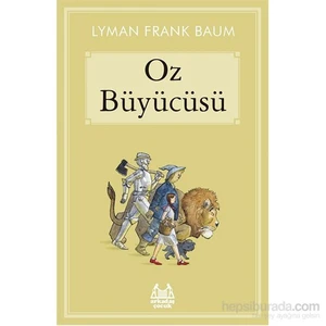 Oz Büyücüsü - Lyman Frank Baum