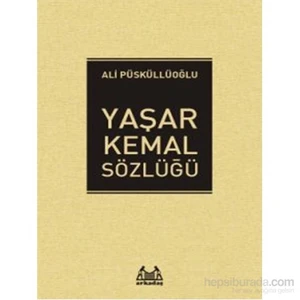 Yaşar Kemal Sözlüğü-Ali Püsküllüoğlu