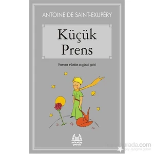 Küçük Prens - Antonie De Saint-Exupery