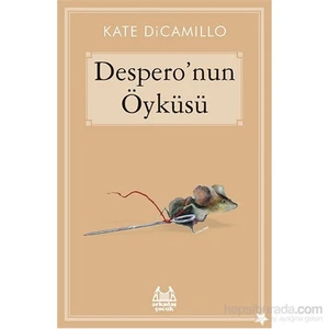 Despero'nun Öyküsü - Kate Dicamillo