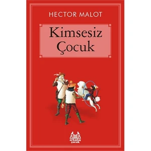 Kimsesiz Çocuk-Hector Malot