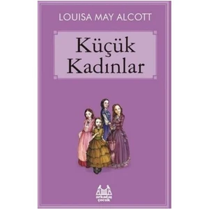 Küçük Kadınlar - Louisa May Alcott