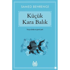 Küçük Kara Balık - Samed Behrengi