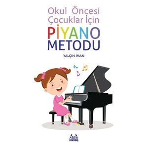 Küçük Yaşlar İçin Piyano Metodu - Yalçın İlman
