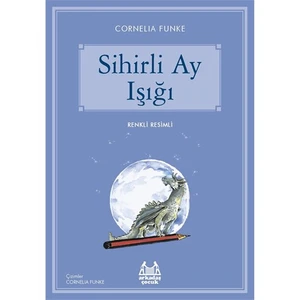 Sihirli Ay Işığı - Cornelia Funke