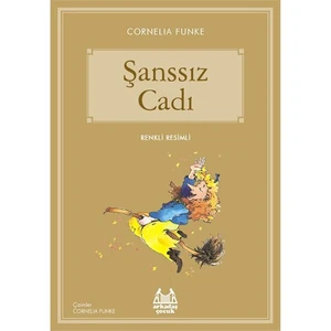 Şanssız Cadı - Cornelia Funke