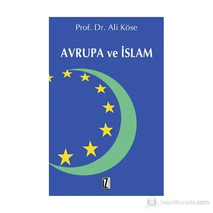 Avrupa Ve İslam-Ali Köse