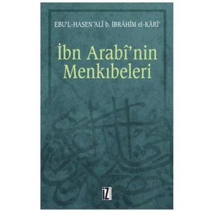 İbn Arabi’Nin Menkıbeleri-Ebu’L Hasen Ali B. İbrahim El-Kari