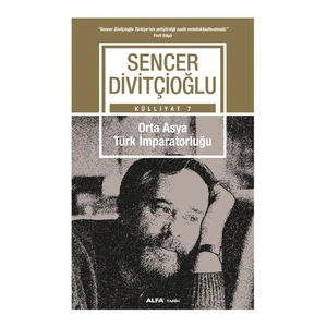 Orta Asya Türk İmparatorluğu-Sencer Divitçioğlu