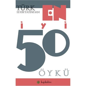 Türk Edebiyatından En İyi 50 Öykü
