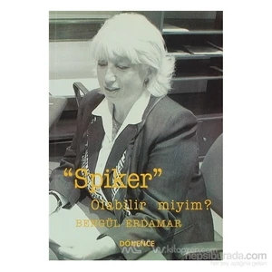 Spiker Olabilir Miyim?-Bengül Erdamar