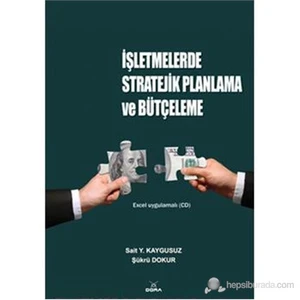 İşletmelerde Stratejik Planlama ve Bütçeleme - Şükrü Dokur