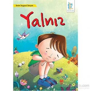 Benim Duygusal Dünyam "Yalnız"