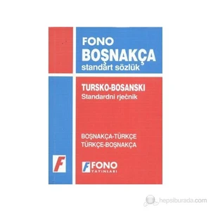 Fono Yayınları Boşnakça Standart Sözlük / Tursko - Bosanski Standardni Rjecnik