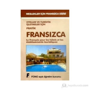 Fono Yayınları Oteller ve Turistik İşletmeler İçin Pratik Fransızca Le Français Pour Les Hotels Et Les Etablissements Touristiques