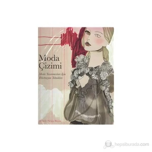 Moda Çizimi Moda Tasarımı İçin İllüstrasyon Teknikleri