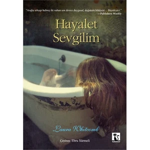 Hayalet Sevgilim - Laura Whitcomb