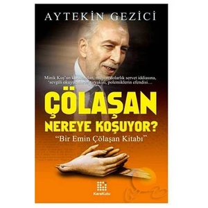 ÇÖLAŞAN NEREYE KOŞUYOR?