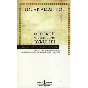 Dedektif : Auguste Dupin Öyküleri Hasan Ali Yücel Klasikleri - Edgar Allan Poe