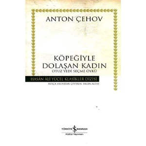 Köpeğiyle Dolaşan Kadın - Ciltli - Anton Pavloviç Çehov
