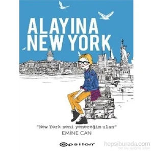 Alayına New York - Emine Can