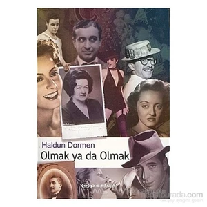 Olmak Ya Da Olmak - Haldun Dormen