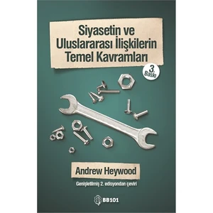 Siyasetin ve Uluslararası İlişkilerin Temel Kavramları - Andrew Heywood