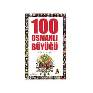 100 Osmanlı Büyüğü