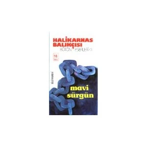 Mavi Sürgün - Cevat Şakir Kabaağaçlı (Halikarnas Balıkçısı)