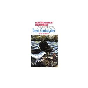 Deniz Gurbetçileri - Halikarnas Balıkçısı