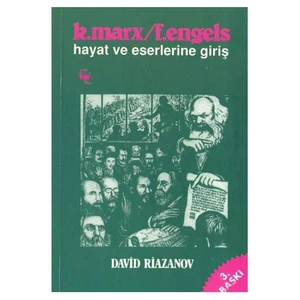 K. Marx - Friedrich Engels / Hayat Ve Eserlerine Giriş
