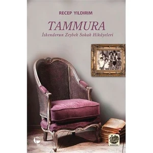 Tammura (İskenderun Zeybek Sokak Hikayeleri)-Recep Yıldırım