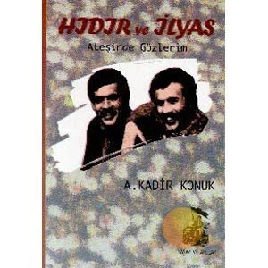 Hıdır Ve İlyas / Ateşinde Gözlerim