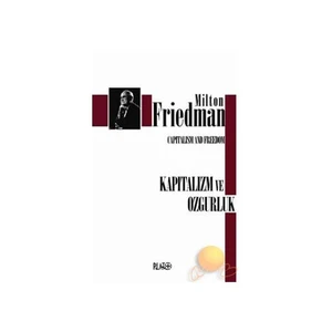 Kapitalizm Ve Özgürlük-Milton Friedman