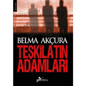 Teşkilatın Adamları - Belma Akçura