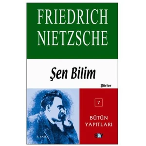 Şen Bilim / Şiirler - Friedrich Wilhelm Nietzsche