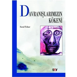Davranışlarımızın Kökeni