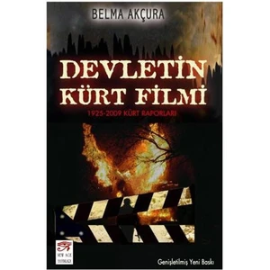 Devletin Kürt Filmi / 1925 - 2009 Kürt Raporları