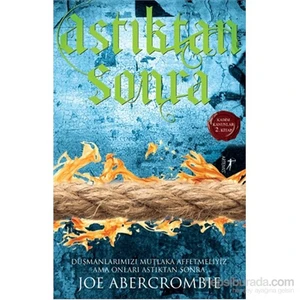 Astıktan Sonra: Kadim Kanunlar 2. Kitap - Joe Abercrombie