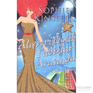 Alışverişkolik Yıldızlar Arasında - Sophie Kinsella
