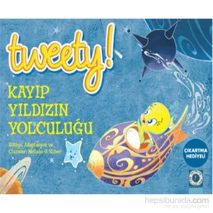 Tweety! Kayıp Yıldızın Yolculuğu-Melissa J. Suber