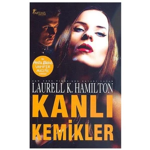 Kanlı Kemikler - Laurell K. Hamilton