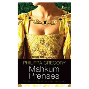 Mahkum Prenses - Philippa Gregory