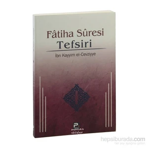 Fatiha Suresi Tefsiri-İbn Kayyim El-Cevziyye
