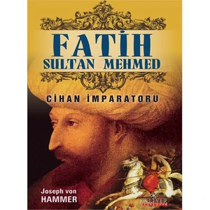 Fatih Sultan Mehmed-J. Von Hammer